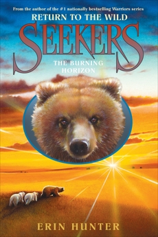 Seekers: Return to the Wild #5: The Burning Horizon, Hunter, Erin