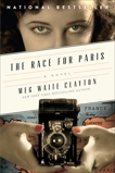 The Race for Paris: A Novel, Clayton, Meg Waite