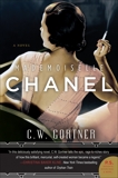 Mademoiselle Chanel: A Novel, Gortner, C. W.