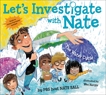 Let's Investigate with Nate #1: The Water Cycle, Ball, Nate