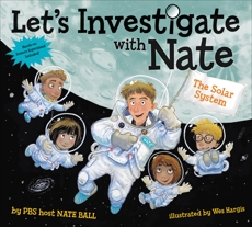 Let's Investigate with Nate #2: The Solar System, Ball, Nate