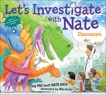 Let's Investigate with Nate #3: Dinosaurs, Ball, Nate