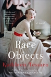 Rare Objects: A Novel, Tessaro, Kathleen