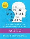Aging: The Owner's Manual, Howard, Pierce