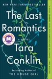 The Last Romantics: A Novel, Conklin, Tara