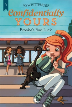 Confidentially Yours #5: Brooke's Bad Luck, Whittemore, Jo