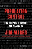 Population Control: How Corporate Owners Are Killing Us, Marrs, Jim