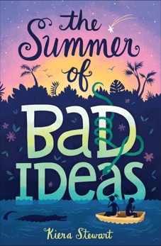 The Summer of Bad Ideas, Stewart, Kiera