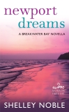 Newport Dreams: A Breakwater Bay Novella, Noble, Shelley