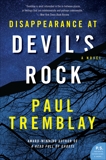 Disappearance at Devil's Rock: A Novel, Tremblay, Paul