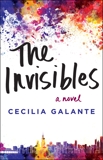 The Invisibles: A Novel, Galante, Cecilia