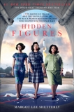 Hidden Figures: The American Dream and the Untold Story of the Black Women Mathematicians Who Helped Win the Space Race, Shetterly, Margot Lee