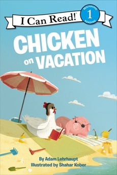 Chicken on Vacation, Lehrhaupt, Adam