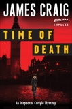 Time of Death: An Inspector Carlyle Mystery, Craig, James