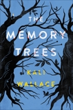 The Memory Trees, Wallace, Kali