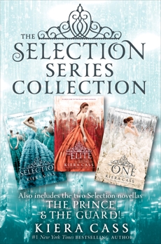 The Selection Series 3-Book Collection: The Selection, The Elite, The One, The Prince, The Guard, Cass, Kiera