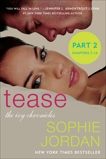 Tease (Part Two: Chapters 7 - 14): The Ivy Chronicles, Jordan, Sophie