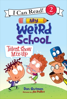 My Weird School: Talent Show Mix-Up, Gutman, Dan