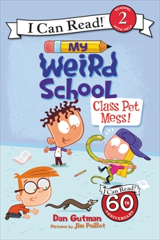 My Weird School: Class Pet Mess!, Gutman, Dan