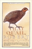 That Quail, Robert, Stanger, Margaret