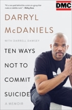 Ten Ways Not to Commit Suicide: A Memoir, McDaniels, Darryl 