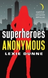 Superheroes Anonymous, Dunne, Lexie