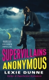 Supervillains Anonymous, Dunne, Lexie