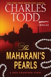 The Maharani's Pearls: A Bess Crawford Story, Todd, Charles