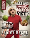 Are We Having Any Fun Yet?: The Cooking & Partying Handbook, Hagar, Sammy