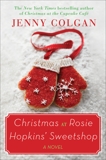 Christmas at Rosie Hopkins' Sweetshop: A Novel, Colgan, Jenny