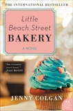 Little Beach Street Bakery: A Novel, Colgan, Jenny