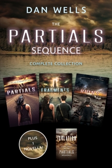 The Partials Sequence Complete Collection: Partials, Isolation, Fragment, Ruins, Wells, Dan