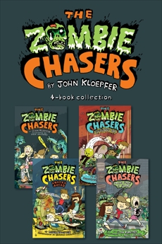 Zombie Chasers 4-Book Collection: The Zombie Chasers, Undead Ahead, Sludgment Day, Empire State of Slime, Kloepfer, John