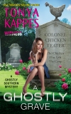 A Ghostly Grave: A Ghostly Southern Mystery, Kappes, Tonya