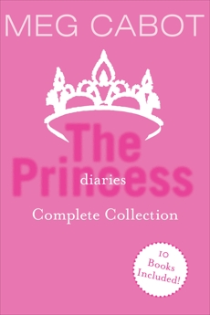 The Princess Diaries Complete Collection: Books 1-10, Cabot, Meg