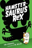 Hamstersaurus Rex, O'Donnell, Tom