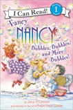 Fancy Nancy: Bubbles, Bubbles, and More Bubbles!, O'Connor, Jane