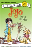 Fancy Nancy: JoJo and the Big Mess, O'Connor, Jane