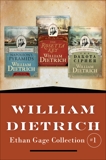 William Dietrich's Ethan Gage Collection #1: Books 1-3: Napoleon's Pyramids, The Rosetta Key, and The Dakota Cipher, Dietrich, William