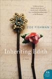 Inheriting Edith: A Novel, Fishman, Zoe