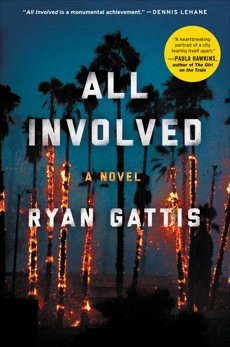 All Involved: A Novel, Gattis, Ryan