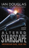 Altered Starscape: Andromedan Dark: Book One, Douglas, Ian