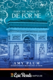 Inside the World of Die for Me, Plum, Amy