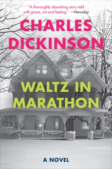Waltz in Marathon: A Novel, Dickinson, Charles