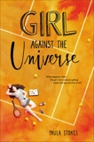 Girl Against the Universe, Stokes, Paula