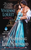 The Maddening Lord Montwood: The Rakes of Fallow Hall Series, Lorret, Vivienne