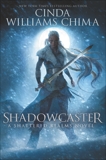 Shadowcaster, Chima, Cinda Williams