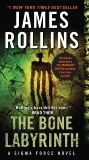 The Bone Labyrinth: A Sigma Force Novel, Rollins, James