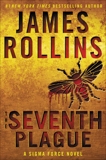 The Seventh Plague: A Sigma Force Novel, Rollins, James