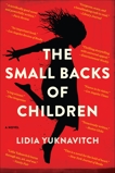 The Small Backs of Children: A Novel, Yuknavitch, Lidia